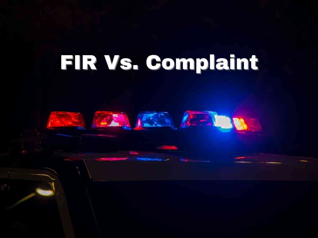 Difference between FIR & Complaint